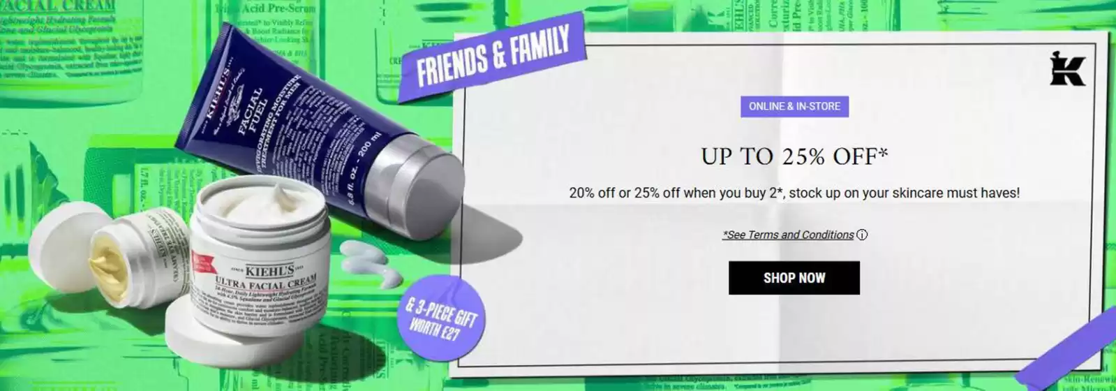 Kiehl's catalogue | Online & In Store! | 2026-08-31T00:00:00.000Z - 2026-09-14T00:00:00.000Z