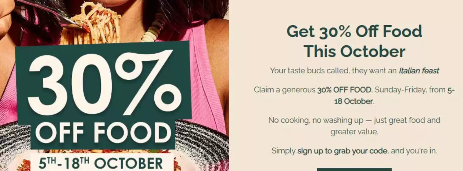 Bella Italia catalogue in Brighton | 30% Off Food  | 2026-10-09T00:00:00.000Z - 2026-10-18T00:00:00.000Z
