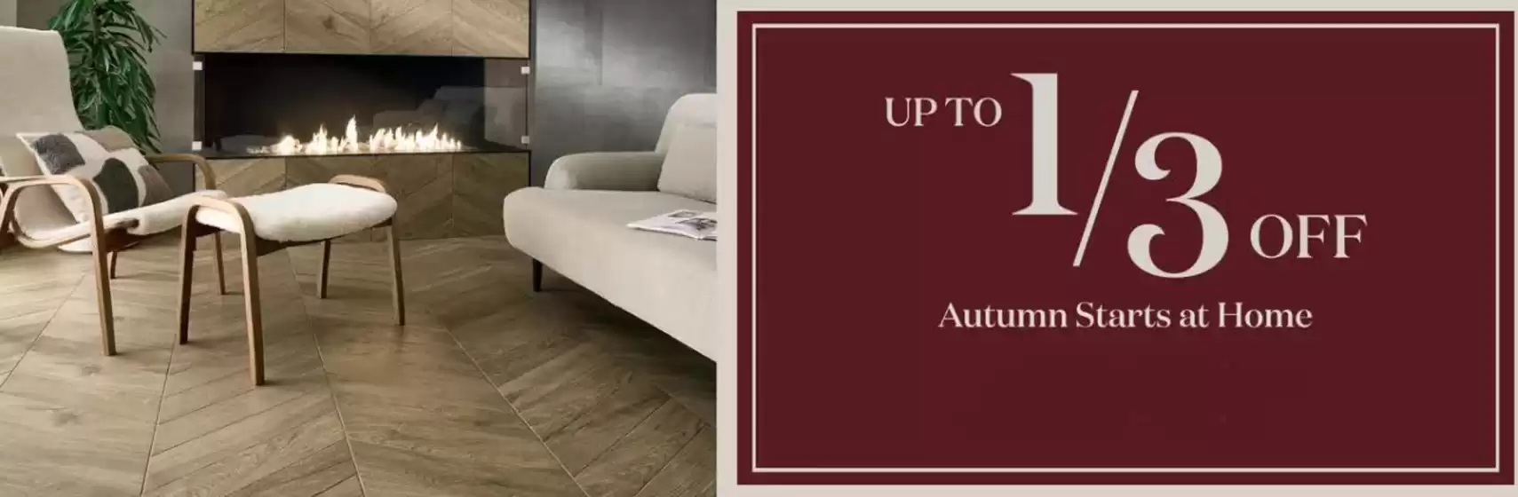 Topps Tiles catalogue in Wantage | Up To 1/3 Off Autumn Starts At Home!!! | 2026-10-13T00:00:00.000Z - 2026-10-30T00:00:00.000Z