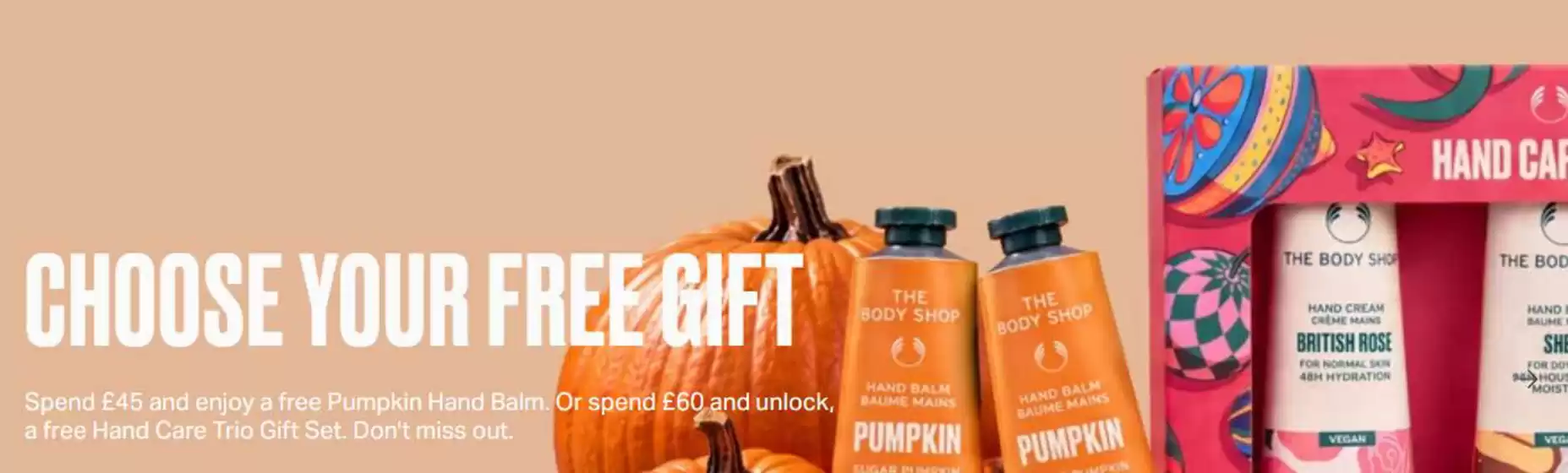 The Body Shop catalogue in Bishopbriggs | Chosse Your Free Gift | 2026-10-13T00:00:00.000Z - 2026-11-13T00:00:00.000Z