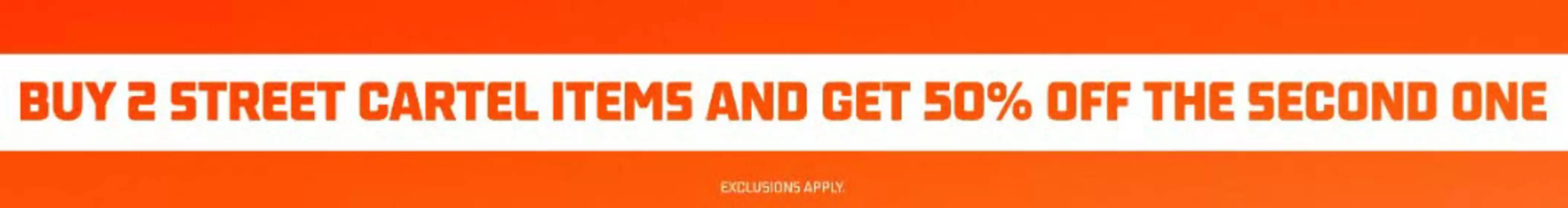 Foot Locker catalogue | Buy 2 Street Cartel Items And Get 50% Off The Second One | 2026-10-16T00:00:00.000Z - 2026-10-31T00:00:00.000Z