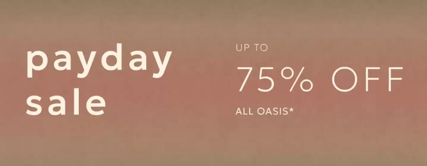 Oasis catalogue in Birmingham | PayDay Sale Up To 75% Off!! | 2026-10-28T00:00:00.000Z - 2026-11-18T00:00:00.000Z