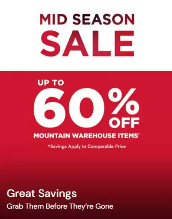 Mountain Warehouse catalogue | Mid Season Sale Up To 60% Off!!!! | 2026-10-30T00:00:00.000Z - 2026-11-11T00:00:00.000Z