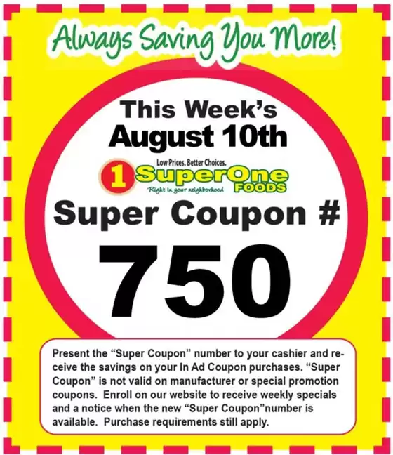 Super One Foods catalogue in Dallas OR | Weekly Super Coupon Number | 2025-08-08T00:00:00.000Z - 2025-08-16T00:00:00.000Z