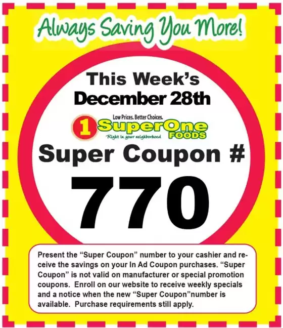 Super One Foods catalogue in Anna IL | Weekly Super Coupon Number | 2025-12-28T00:00:00.000Z - 2025-12-28T00:00:00.000Z