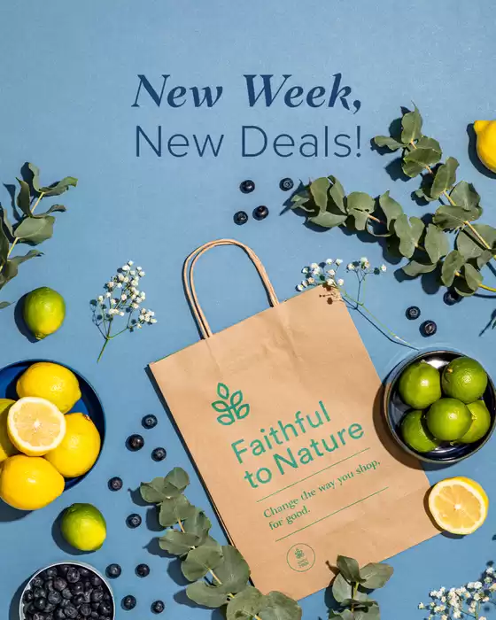 Faithful to Nature catalogue in Strand | New Week, New Deals! | 2026-03-02T00:00:00.000Z - 2026-03-08T00:00:00.000Z