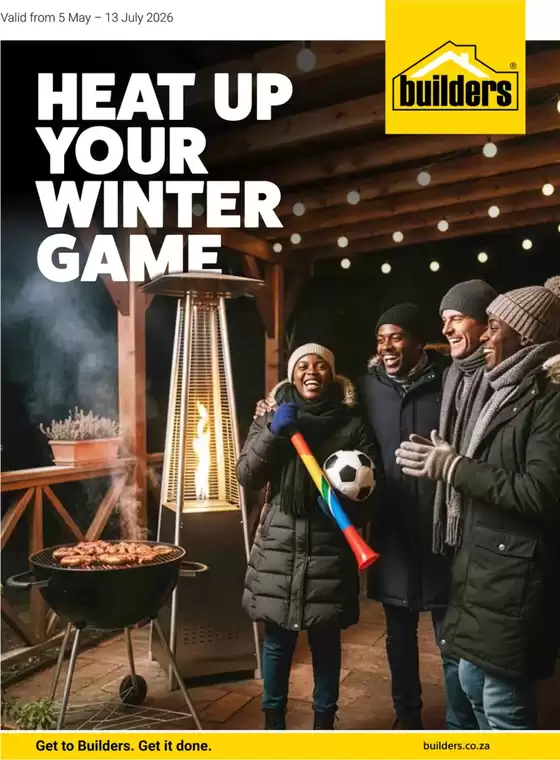 Builders catalogue in Mthatha | Builders : Heat Up Your Winter Game | 2026-05-05T00:00:00.000Z - 2026-07-13T00:00:00.000Z