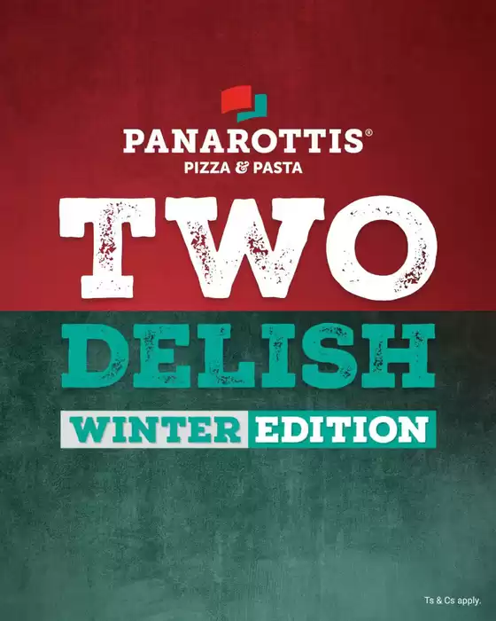 Panarottis catalogue | Two Delish Winter Edition | 2026-06-05T00:00:00.000Z - 2026-07-31T00:00:00.000Z