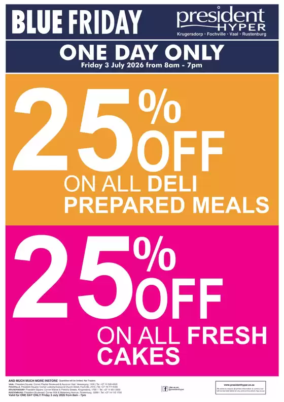President Hyper catalogue | Blue Friday 25 Off Cakes Deli Meals | 2026-07-03T00:00:00.000Z - 2026-07-03T00:00:00.000Z