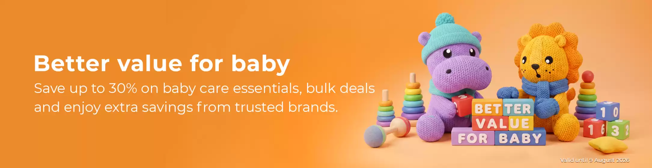 Baby City catalogue | Better value for baby | 2026-07-16T00:00:00.000Z - 2026-08-09T00:00:00.000Z
