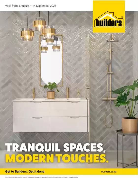 Builders catalogue in Zeerust | Builders Tranquil Spaces Modern Touches | 2026-08-04T00:00:00.000Z - 2026-09-14T00:00:00.000Z