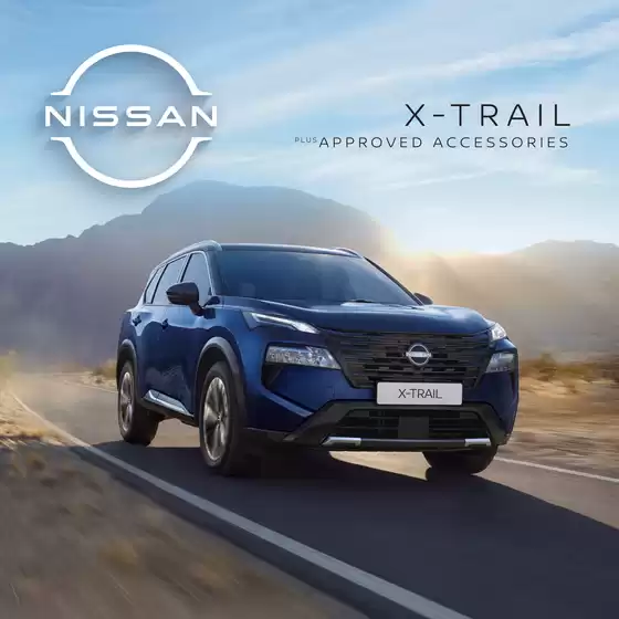 Nissan catalogue | ALL NEW X TRAIL ACCESSORIES BROCHURE | 2026-08-07T00:00:00.000Z - 2026-08-21T00:00:00.000Z