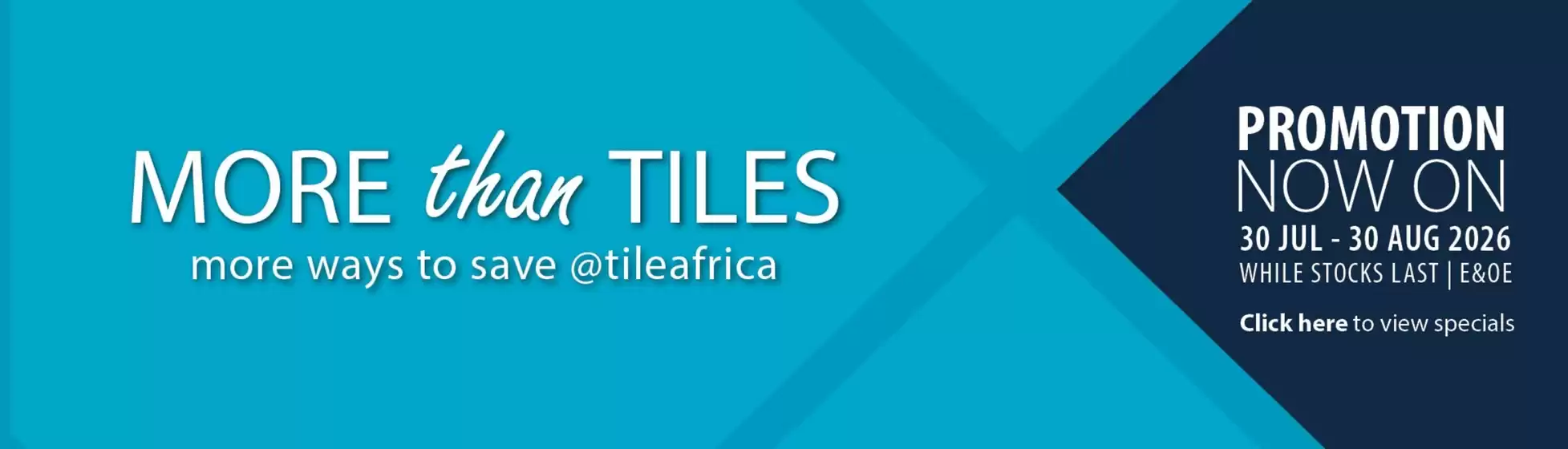 Tile Africa catalogue | More Than Tiles | 2026-08-11T00:00:00.000Z - 2026-08-30T00:00:00.000Z