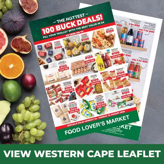 Food Lover's Market catalogue in Pietermaritzburg | 100Buck - Western Cape - 24-30 August 2026 | 2026-08-23T00:00:00.000Z - 2026-08-30T00:00:00.000Z