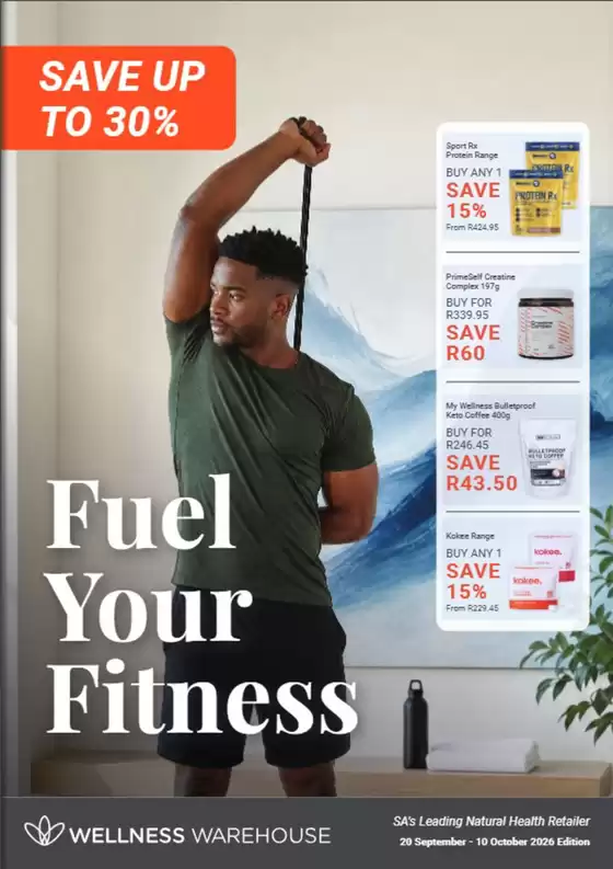 Wellness Warehouse catalogue in Dutywa | Fuel Your Fitness | 2026-10-05T00:00:00.000Z - 2026-10-10T00:00:00.000Z
