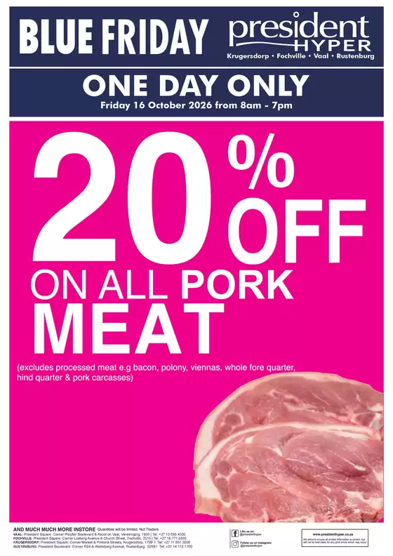 President Hyper catalogue | Blue Friday 20 Off On All Pork Meat | 2026-10-16T00:00:00.000Z - 2026-10-30T00:00:00.000Z