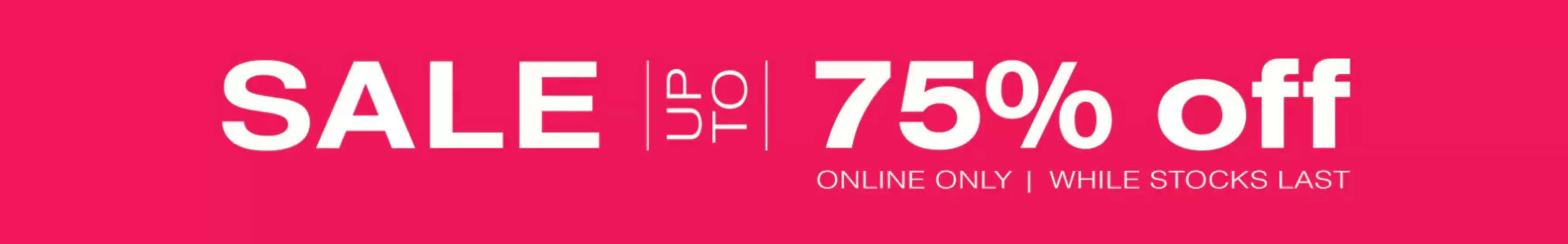 Sale Up To 75% Off