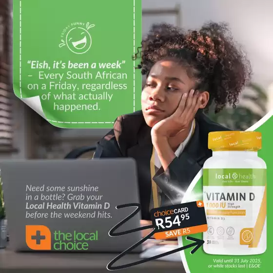 The Local Choice Pharmacy catalogue in Bethal | Save now with our deals | 2025-07-28T00:00:00.000Z - 2025-07-31T00:00:00.000Z