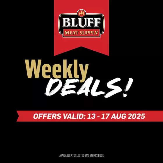 Bluff Meat Supply catalogue in Durban | Bluff Meat Supply weekly specials | 2025-08-13T00:00:00.000Z - 2025-08-17T00:00:00.000Z