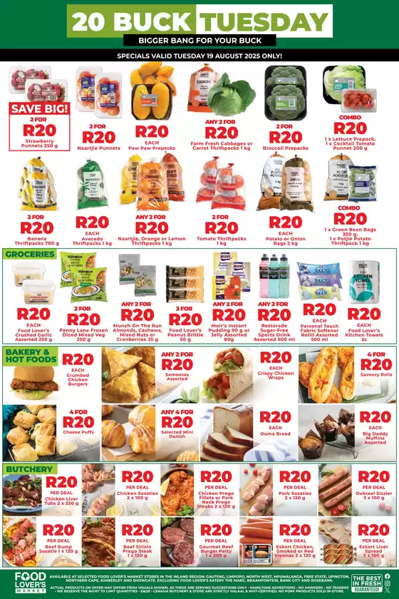 Food Lover's Market catalogue in Nelspruit | Inland - R20 Buck Tuesday - 19 August 2025 ONLY | 2025-08-19T00:00:00.000Z - 2025-08-19T00:00:00.000Z