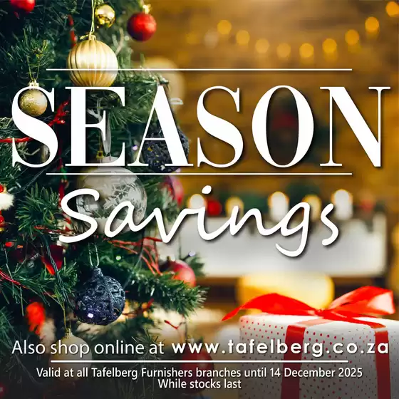 Tafelberg Furnishers catalogue in Cape Town | Season Savings | 2025-12-04T00:00:00.000Z - 2025-12-14T00:00:00.000Z