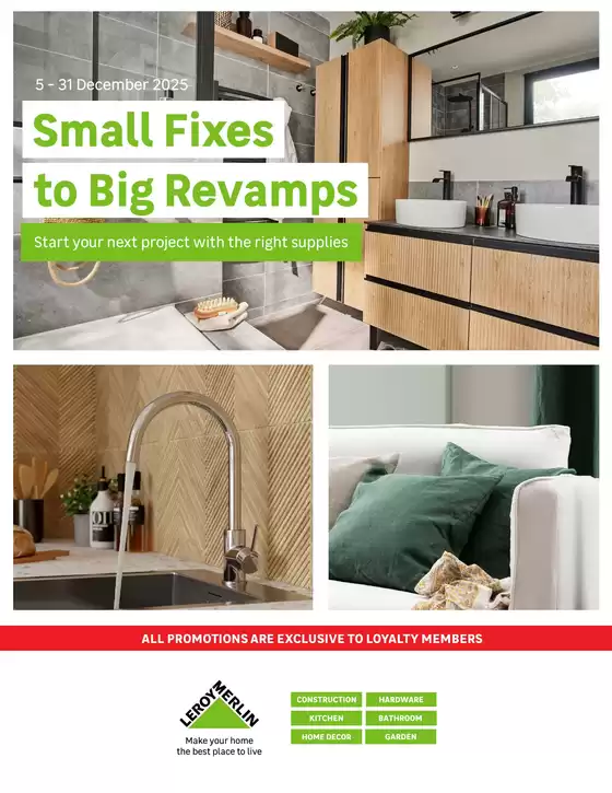 Leroy Merlin catalogue in Brackenfell | Small Fixes to Big Revamps | 2025-12-05T00:00:00.000Z - 2025-12-31T00:00:00.000Z