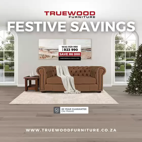 True Wood Furniture catalogue in Westville | Festive Savings | 2025-12-09T00:00:00.000Z - 2025-12-23T00:00:00.000Z