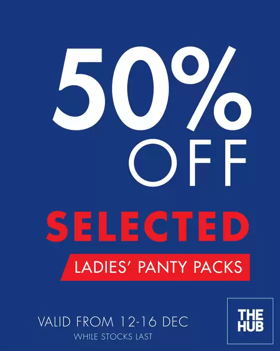 The Hub catalogue in Hammarsdale | 50% Off | 2025-12-12T00:00:00.000Z - 2025-12-26T00:00:00.000Z
