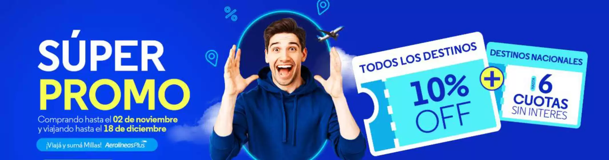 Catálogo Aerolineas Argentinas | Super Promo! | 2025-11-02T00:00:00.000Z - 2025-12-18T00:00:00.000Z