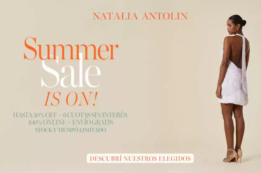 Catálogo Natalia Antolin en Pilar (Buenos Aires) | Summer Sale is ON! | 2026-01-16T00:00:00.000Z - 2026-01-31T00:00:00.000Z