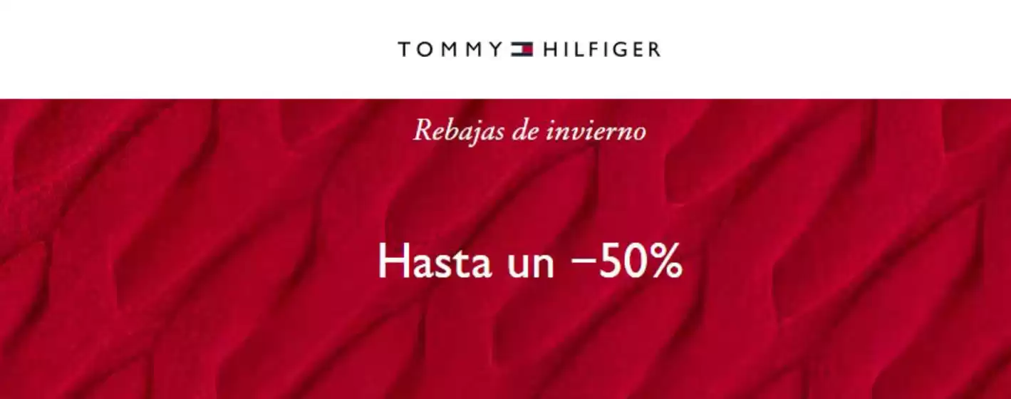 Catálogo Tommy Hilfiger en Bella Vista (Buenos Aires) | Hasta un -50% off | 2026-01-29T00:00:00.000Z - 2026-02-14T00:00:00.000Z