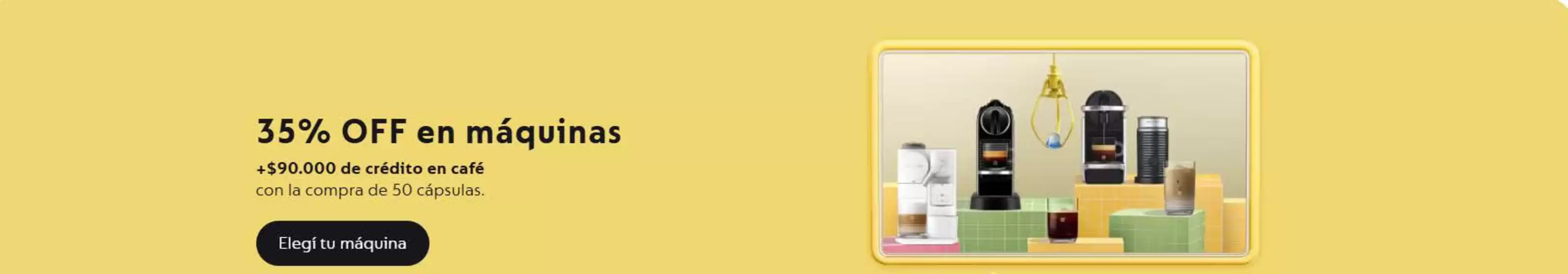 Catálogo Nespresso | 35% OFF en máquinas | 2026-02-06T00:00:00.000Z - 2026-02-21T00:00:00.000Z