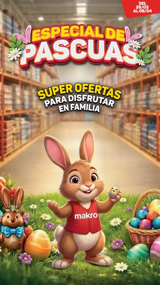 Catálogo Makro | Ofertas especiales Pascuas | 2026-03-26T00:00:00.000Z - 2026-04-08T00:00:00.000Z