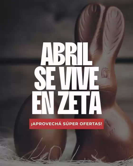 Catálogo Supermercados Zeta | Excelente oferta para cazadores de gangas | 2026-04-01T00:00:00.000Z - 2026-04-30T00:00:00.000Z