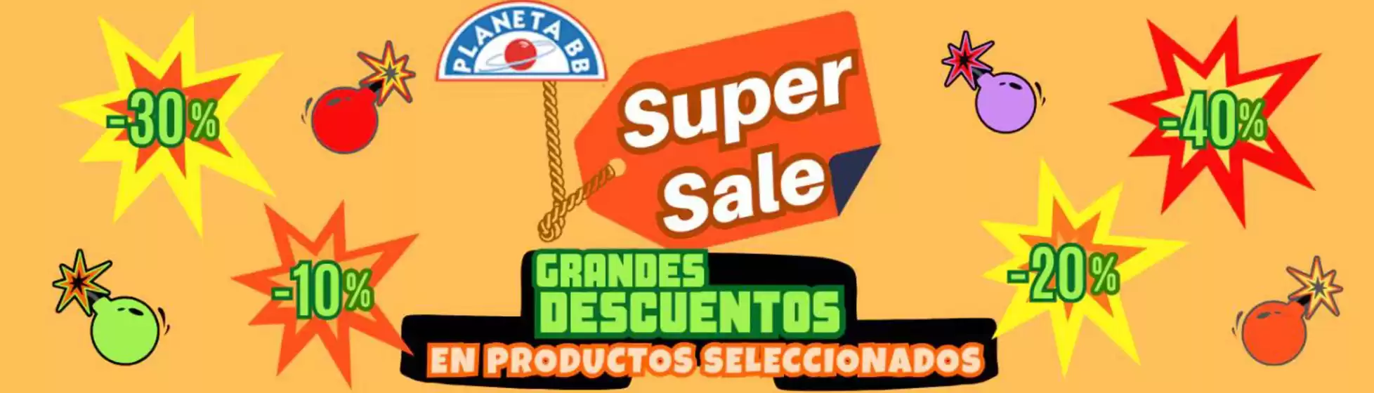Catálogo Planeta BB | Super Sale! | 2026-06-02T00:00:00.000Z - 2026-06-16T00:00:00.000Z