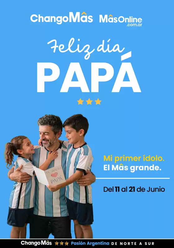 Catálogo Changomas | Feliz día Papá! | 2026-06-11T00:00:00.000Z - 2026-06-21T00:00:00.000Z