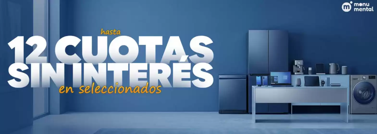 Catálogo Monumental Hogar | Promocion! 12 cuotas sin interes | 2026-06-11T00:00:00.000Z - 2026-06-21T00:00:00.000Z