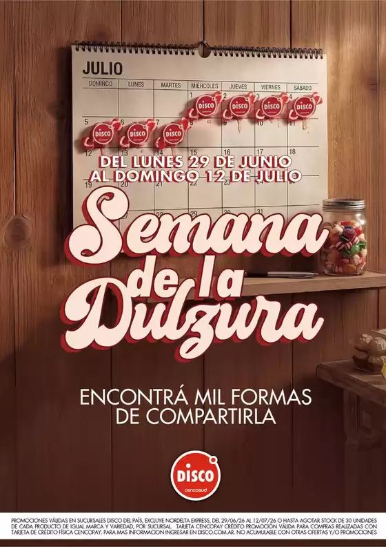 Catálogo Disco | Folleto Semana De La Dulzura Disco 29.06 | 2026-06-29T00:00:00.000Z - 2026-07-12T00:00:00.000Z