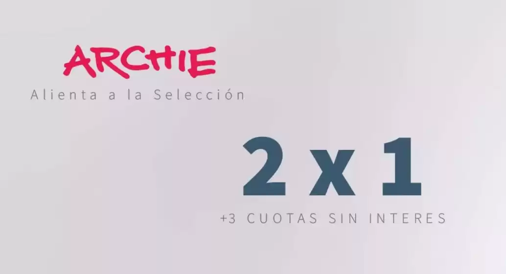Catálogo Archie & Reiton en Olivos | Promocion! | 2026-07-29T00:00:00.000Z - 2026-08-12T00:00:00.000Z