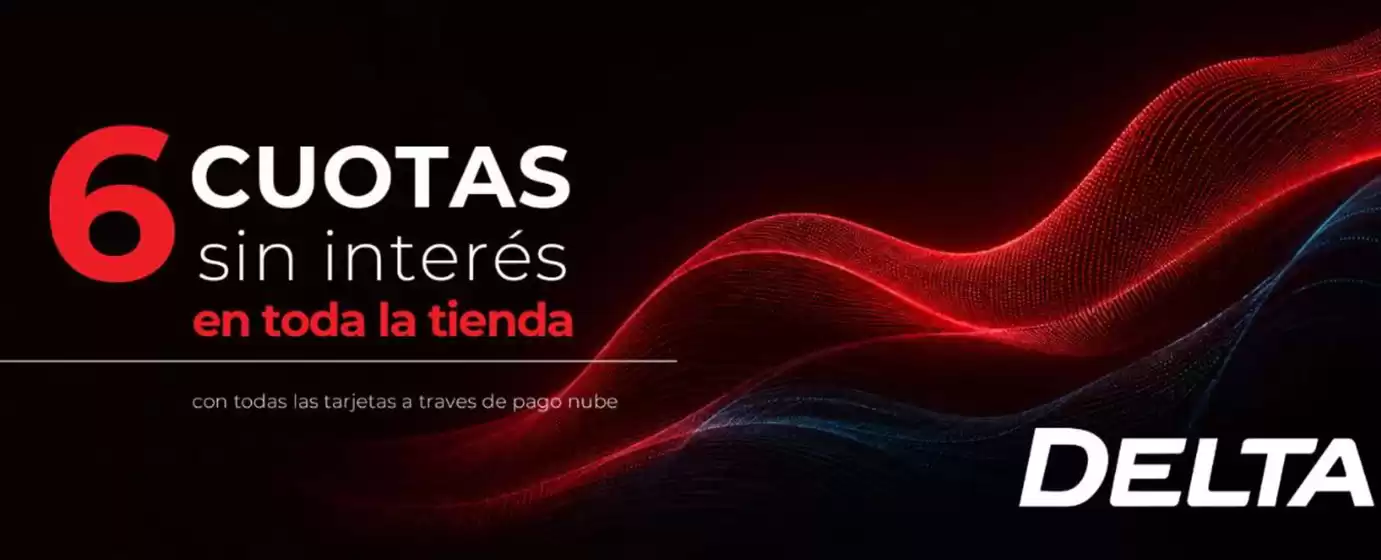 Catálogo Delta | 6 cuotas sin interes | 2026-10-16T00:00:00.000Z - 2026-10-31T00:00:00.000Z
