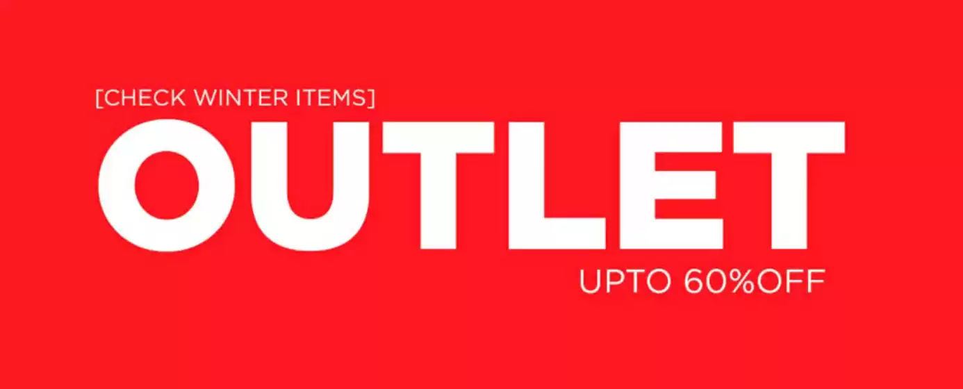 Outlet! Up to 60% off