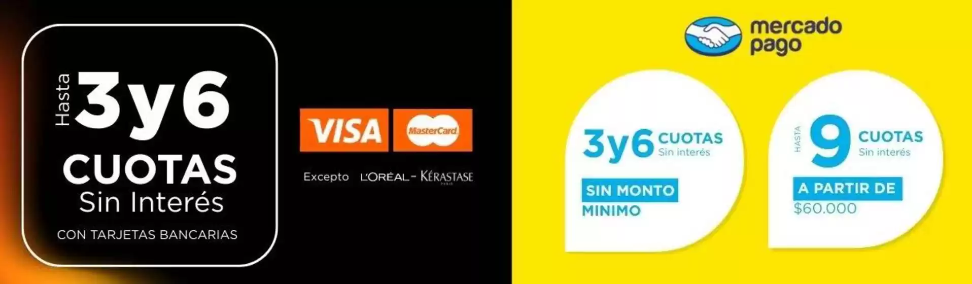 Hasta 3 y 6 cuotas sin interés