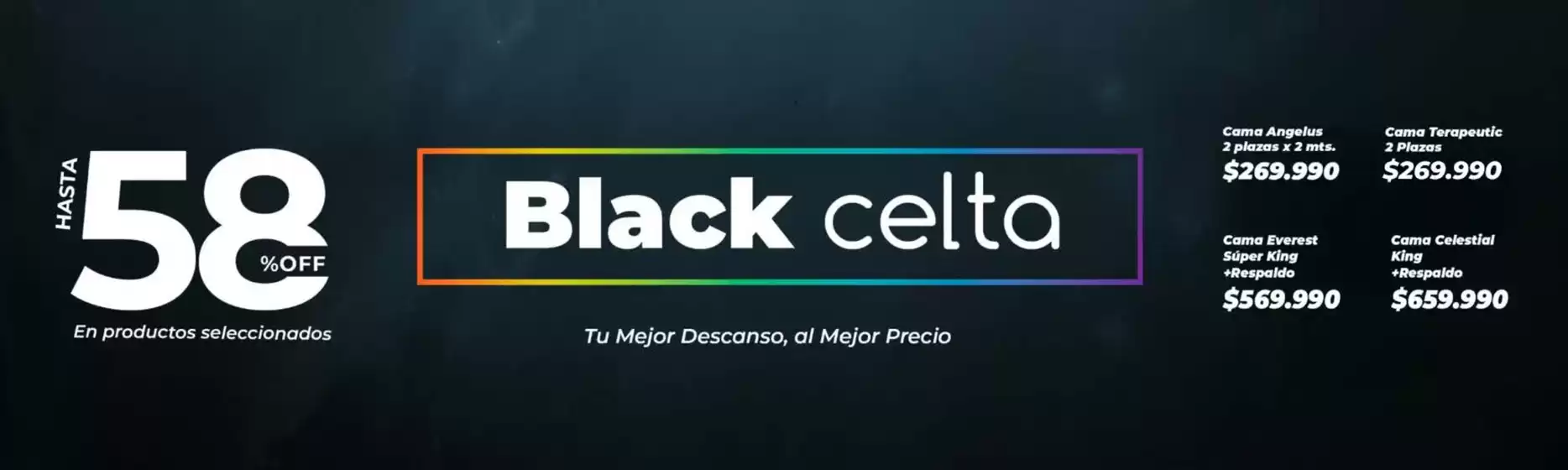 Catálogo Colchones Celta | Black Celta! | 2025-12-02T00:00:00.000Z - 2025-12-25T00:00:00.000Z