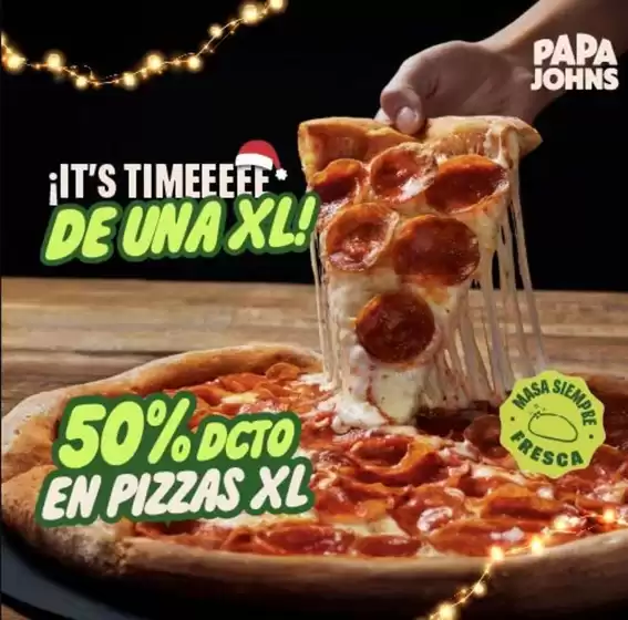 Catálogo Papa John's | Hasta 50% dcto! | 2025-12-09T00:00:00.000Z - 2025-12-25T00:00:00.000Z