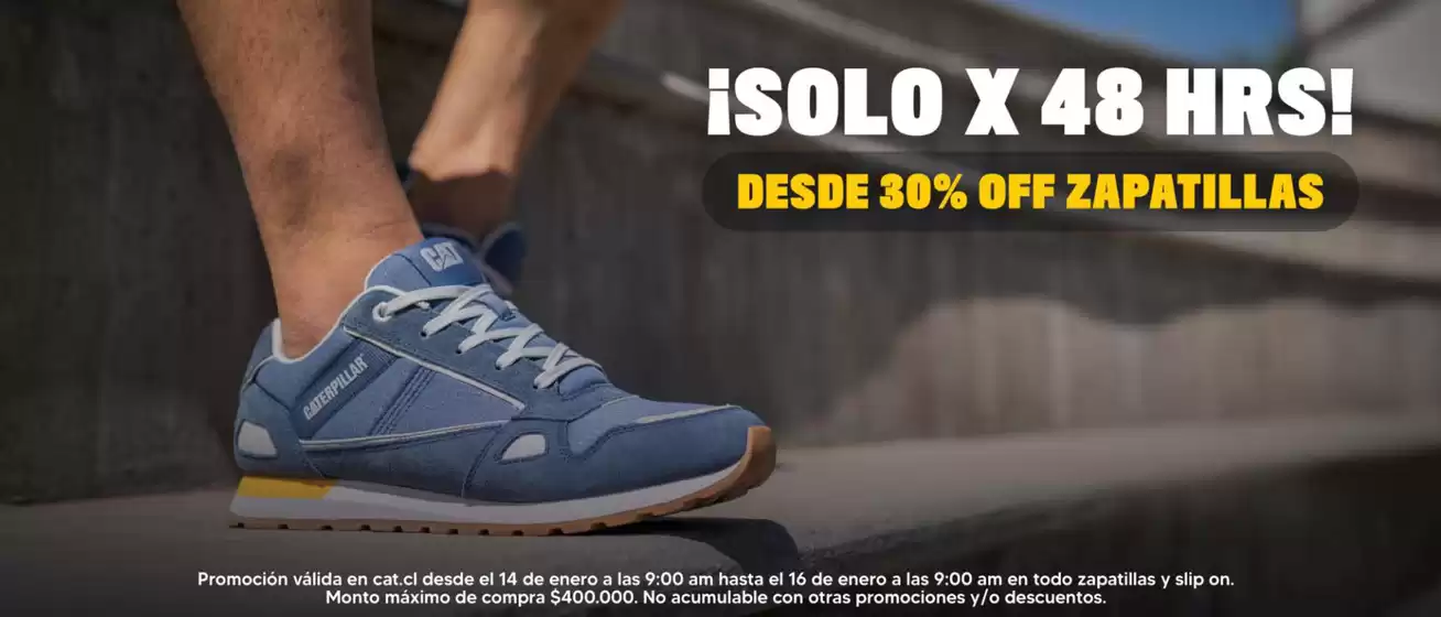 Catálogo Cat en La Florida | Desde 30% Off zapatillas! | 2026-01-15T00:00:00.000Z - 2026-01-16T00:00:00.000Z