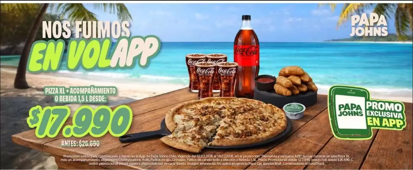 Catálogo Papa John's en Iquique | NOS FUIMOS EN VOLAPP | 2026-02-12T00:00:00.000Z - 2026-02-18T00:00:00.000Z