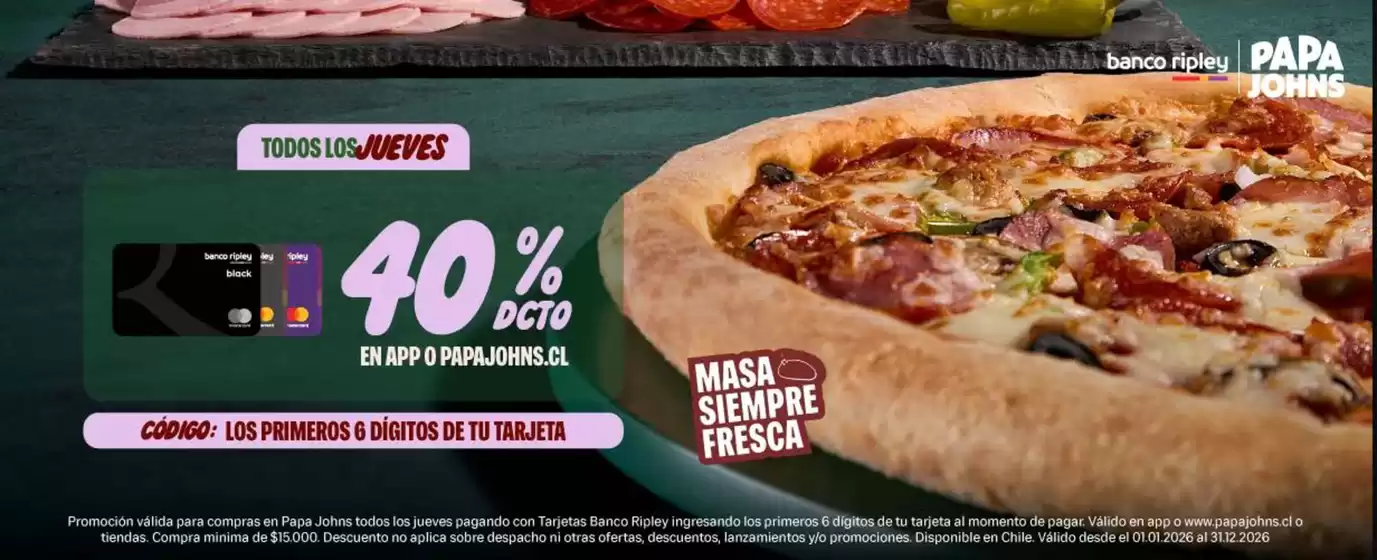 Catálogo Papa John's en Iquique | 40% Dcto! | 2026-02-12T00:00:00.000Z - 2026-12-31T00:00:00.000Z