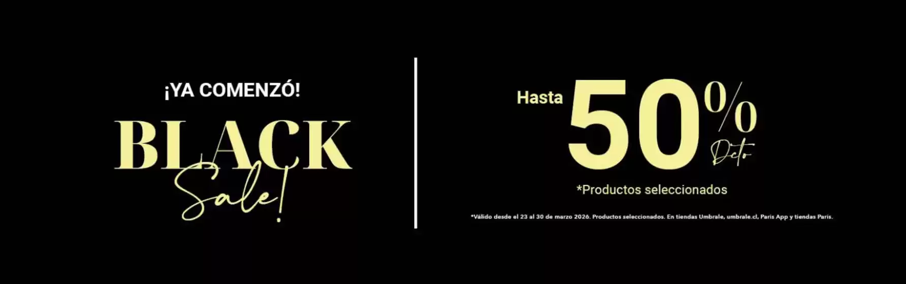Catálogo Umbrale | Black sale! Hasta 50% dcto. | 2026-03-24T00:00:00.000Z - 2026-03-30T00:00:00.000Z
