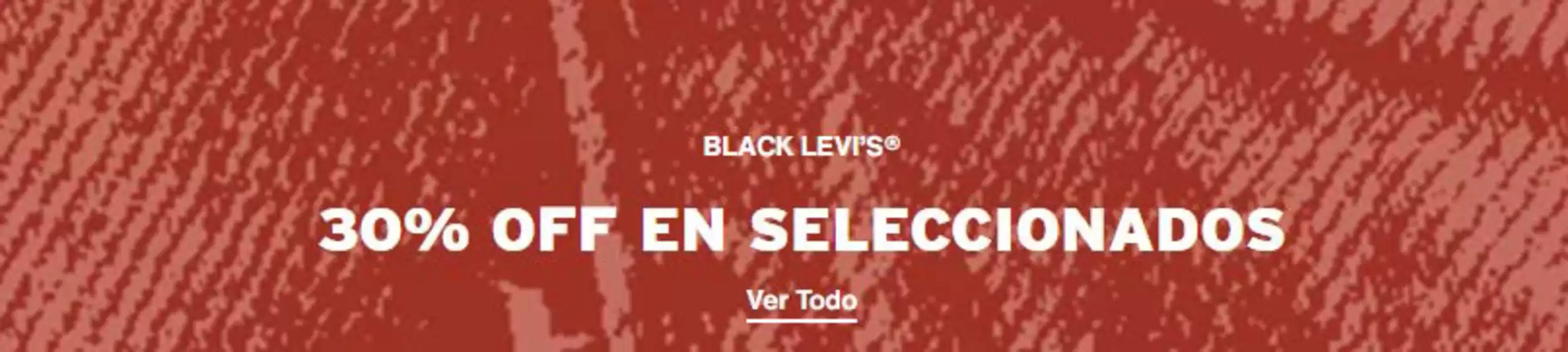 Catálogo Levi's en Huechuraba | 30% Off en seleccionados | 2026-04-01T00:00:00.000Z - 2026-04-05T00:00:00.000Z
