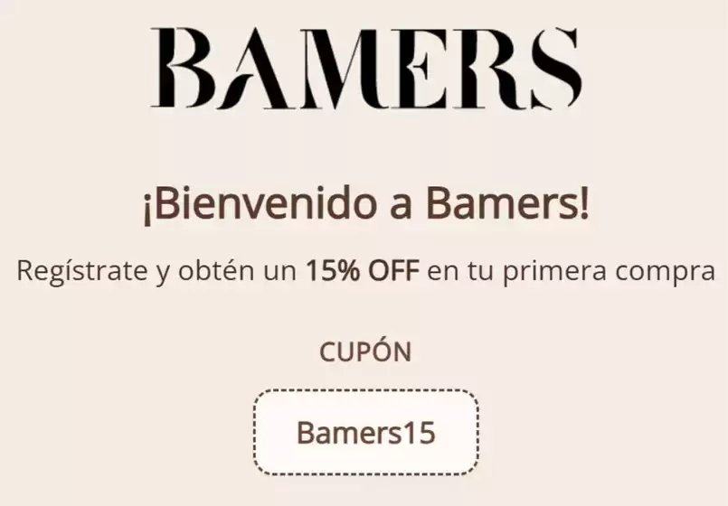 Catálogo Bamers | 15% Off en tu primera compra! | 2026-05-18T00:00:00.000Z - 2026-07-05T00:00:00.000Z